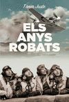 ANYS ROBATS, ELS