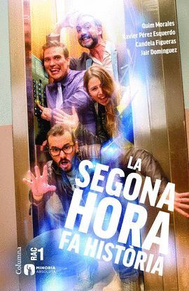 SEGONA HORA FA HISTÒRIA, LA