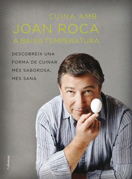 CUINA AMB JOAN ROCA A BAIXA TEMPERATURA