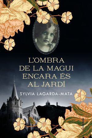 OMBRA DE LA MAGUI ENCARA ÉS AL JARDÍ, L'