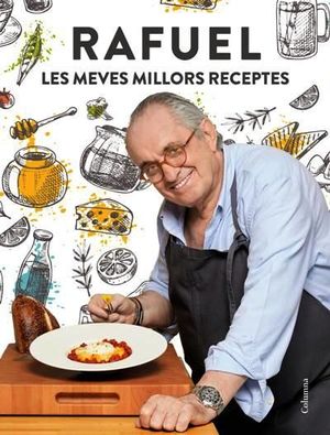 RAFUEL - LES MEVES MILLORS RECEPTES