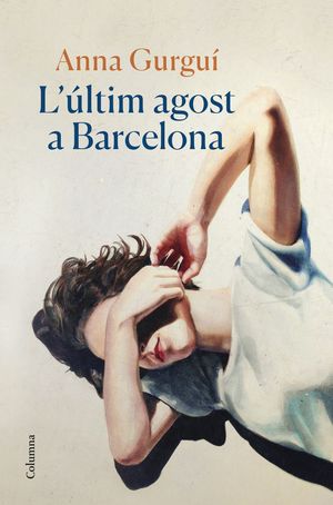 ÚLTIM AGOST A BARCELONA, L'