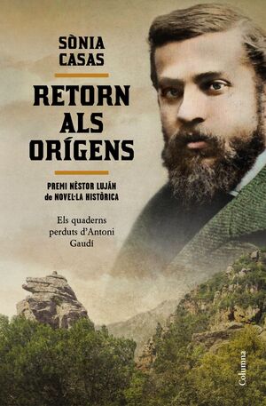RETORN ALS ORÍGENS. ELS QUADERNS PERDUTS D'ANTONI GAUDÍ