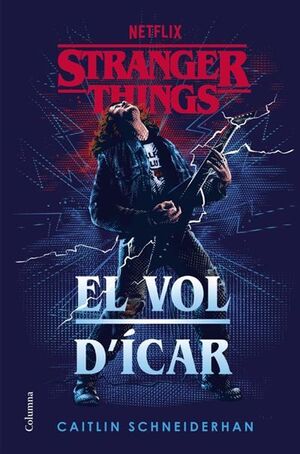 STRANGERS THINGS: EL VOL D'ÍCAR