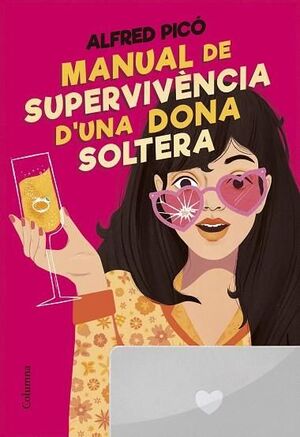 MANUAL DE SUPERVIVÈNCIA D´UNA DONA SOLTERA