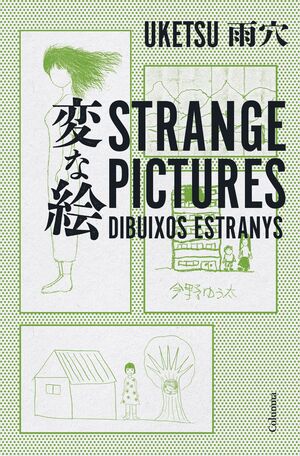 STRANGE PICTURES. DIBUIXOS ESTRANYS