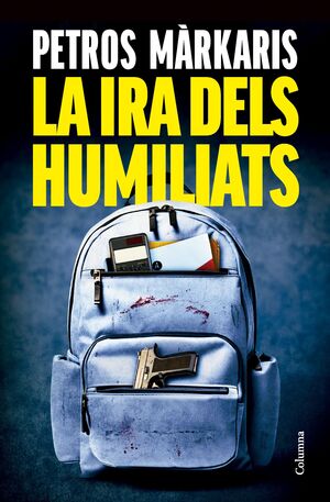 IRA DELS HUMILIATS, LA