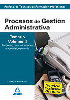 PROCESOS DE GESTIÓN ADMINISTRATIVA - TEMARIO VOL. 1 - CUERPO DE PROFESORES TECNICOS DE FORMACION PROFESIONAL