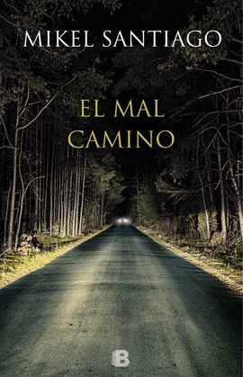 MAL CAMINO, EL