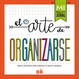 ARTE DE ORGANIZARSE, EL