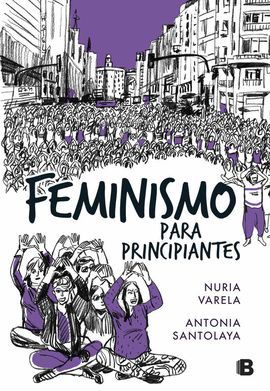 FEMINISMO PARA PRINCIPIANTES ( CÓMIC BOOK )