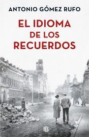 IDIOMA DE LOS RECUERDOS, EL