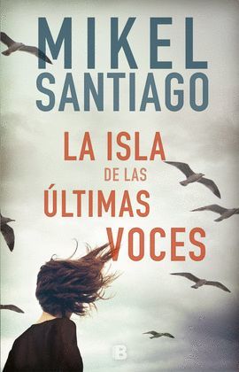 ISLA DE LAS ÚLTIMAS VOCES, LA