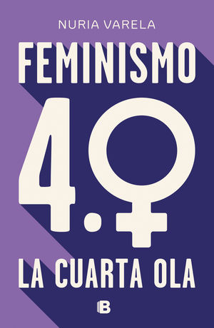 FEMINISMO 4.0. - LA CUARTA OLA