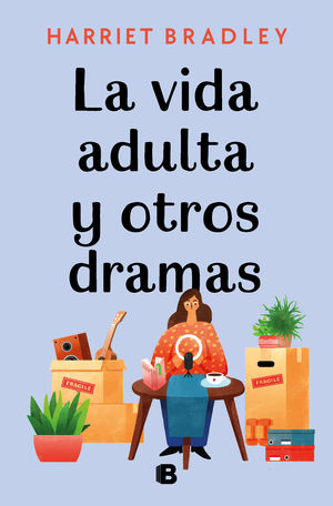 VIDA ADULTA Y OTROS DRAMAS, LA