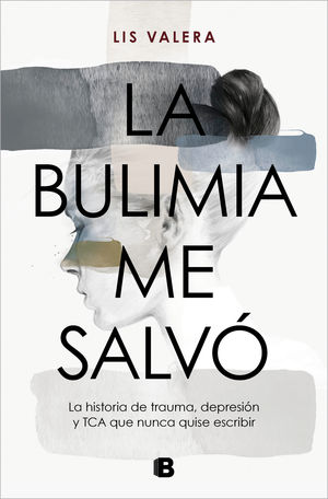 BULIMIA ME SALVÓ, LA