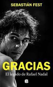 GRACIAS. EL LEGADO DE RAFEL NADAL