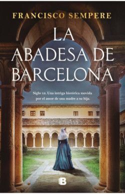 ABADESA DE BARCELONA, LA (CASTELLANO)