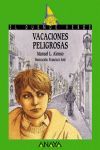 VACACIONES PELIGROSAS