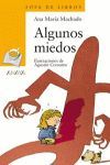 ALGUNOS MIEDOS