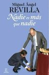 NADIE ES MÁS QUE NADIE