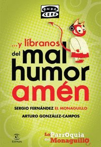 Y LIBRANOS DEL MAL HUMOR, AMEN
