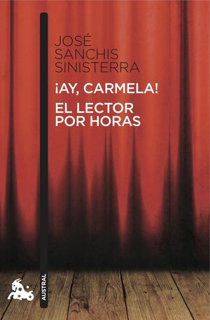 ¡AY, CARMELA! / EL LECTOR POR HORAS