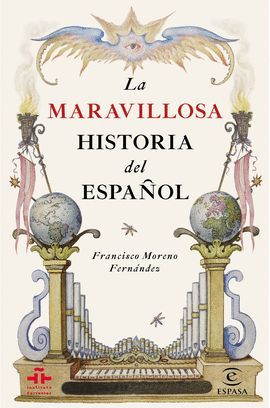 MARAVILLOSA HISTORIA DEL ESPAÑOL, LA