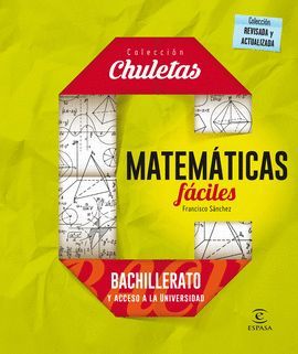 MATEMÁTICAS FÁCILES PARA BACHILLERATO Y ACCESO A LA SELECTIVIDAD