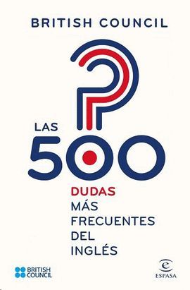 500 DUDAS MAS FRECUENTES DEL INGLES, LAS