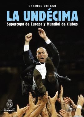 UNDÉCIMA, LA.SUPERCOPA DE EUROPA Y MUNDIAL DE CLUBES