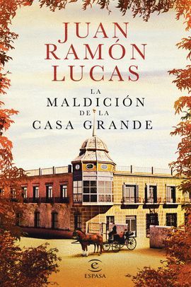 MALDICIÓN DE LA CASA GRANDE, LA