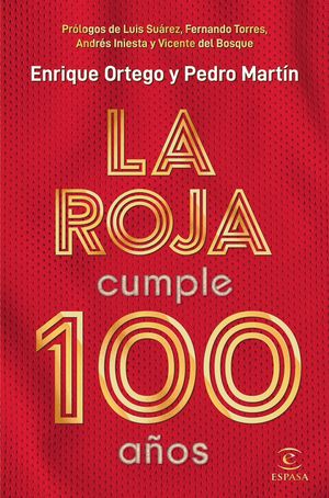 ROJA CUMPLE 100 AÑOS, LA