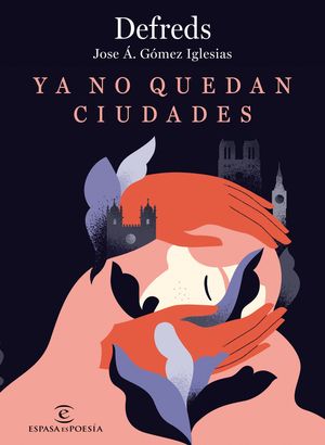 YA NO QUEDAN CIUDADES  ( DE REGALO CUADERNILLO DE NOTAS CON LAS MEJORES FRASES DE DEFREDS )