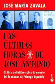 ÚLTIMAS HORAS DE JOSÉ ANTONIO, LAS