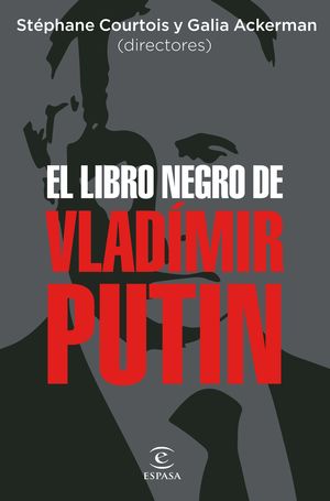 LIBRO NEGRO DE VLADÍMIR PUTIN, EL