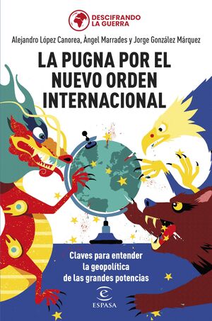 PUGNA POR EL NUEVO ORDEN INTERNACIONAL, LA