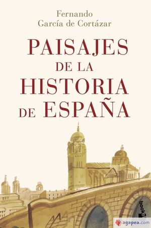PAISAJES DE LA HISTORIA DE ESPAÑA