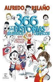 366 (Y MAS) HISTORIAS DE LOS JUEGOS OLIMPICOS QUE DEBERIAS CONOCER