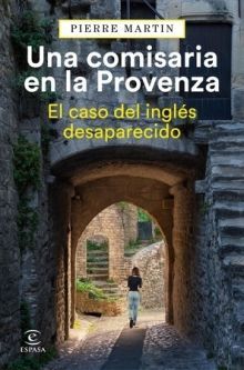 COMISARIA EN LA PROVENZA, UNA. EL CASO DEL INGLÉS DESAPARECIDO