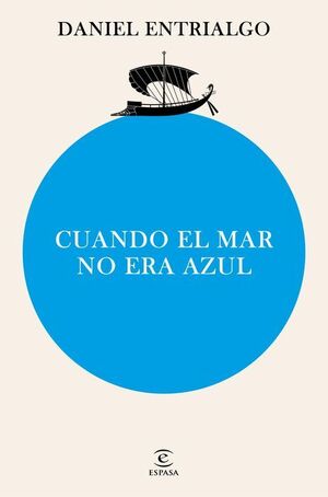 CUANDO EL MAR NO ERA AZUL