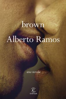 BROWN. UNA NOVELA (CASTELLANO)