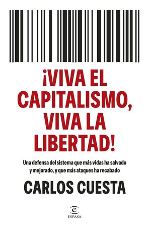 VIVA EL CAPITALISMO, VIVA LA LIBERTAD!