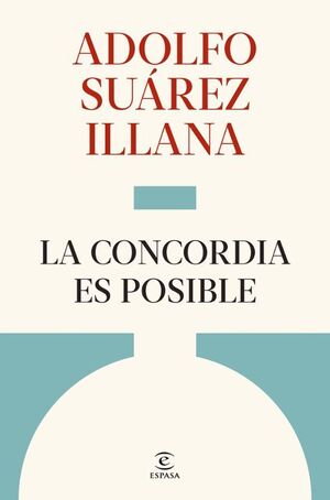 CONCORDIA ES POSIBLE, LA