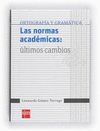 NORMAS ACADEMICAS, LAS: ULTIMOS CAMBIOS