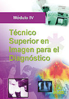 TÉCNICO SUPERIOR DE IMAGEN PARA EL DIAGNÓSTICO. MODULO IV