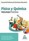 FISICA Y QUIMICA. VOLUMEN PRACTICO. CUERPO DE PROFESORES DE SECUNDARIA