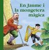 EN JAUME I LA MONGETERA MÀGICA