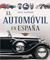 AUTOMÓVIL EN ESPAÑA, ATLAS ILUSTRADO EL