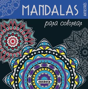 MANDALAS PARA COLOREAR (ANTIESTRÉS BLAU)